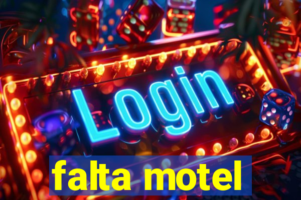 falta motel